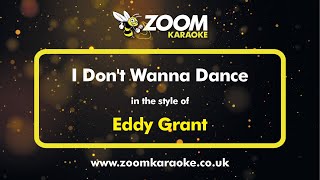 Eddy Grant - I Don't Wanna Dance - Karaoke Version from Zoom Karaoke