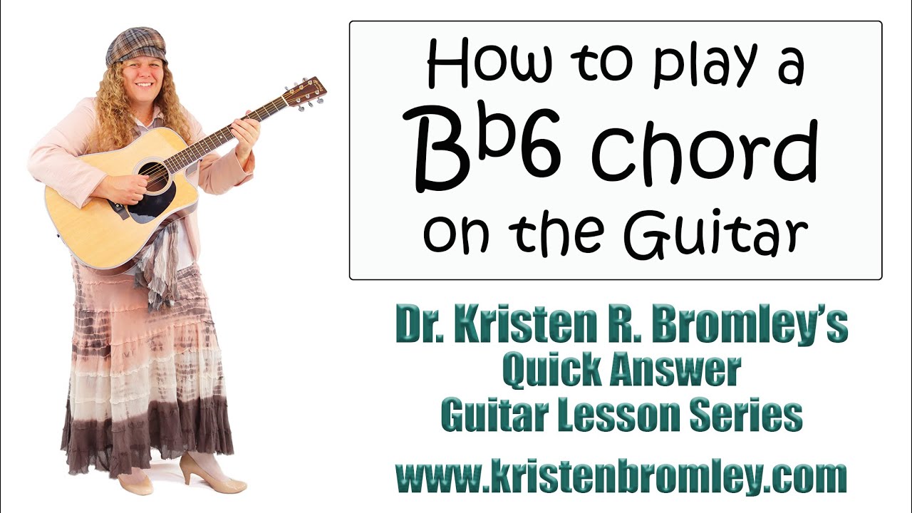 How to Play Bb6, Bb Major 6th Guitar Chord