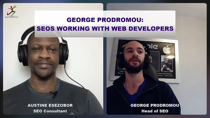 George Prodromou: SEOs Working With Web Developers