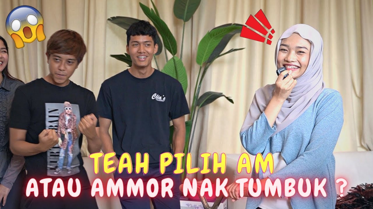 TEAH PILIH AM ATAU AMMOR NAK TUMBUK ? - VOTE KELAKAR !!