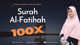 Murottal Al Fatihah 100X (Metode Ummi)