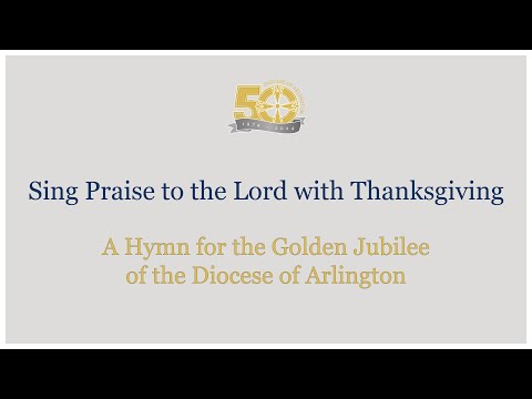 Golden Jubilee Hymn Of The Diocese Of Arlington Golden Jubilee Hymn Of The Diocese Of Arlington