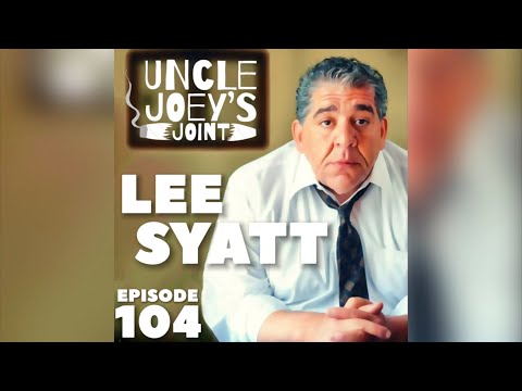 LEE SYATT | UNCLE JOEY'S JOINT with JOEY DIAZ