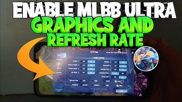 🎮 Tutorial - How To Enable MLBB Ultra Graphics And Ultra Refresh Rate In Mobile Legends
