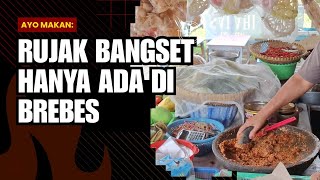 Rujak Bangset, Hanya ada di Brebes