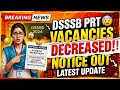 DSSSB PRT 802/25 VACANCIES DECREASED ⚠️|| OFFICIAL NOTICE OUT 