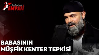 Erkan Avcı'nın Babasının Müşfik Kenter Tepkisi | Ahmet Mümtaz Taylan ile Empati #ErkanAvcı