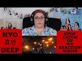 Kpop Catch Up - Hyo 효연 Deep MV Reaction