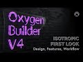 Oxygen builder v40  premier aperu  nouvelles fonctionnalits actualisation de linterface utilisateur amliorations du flux de travail et bien plus encore