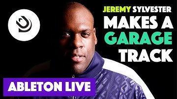How To Make Garage & House (Ableton Live) By Jeremy Sylvester