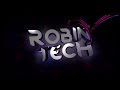 Welcome to the official channel of robin tech