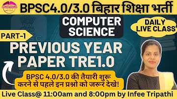 BPSC TRE1.0 Previous year Paper solution| part-1 | BPSC TRE4.0/3.0 computer science by Infee ma