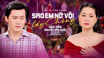 Đau Xé Lòng Cặp Đôi Tân Cổ Giao Duyên 2025 Sao Em Nỡ Vội Lấy Chồng - Ngọc Diễm ft Nguyễn Văn Khởi