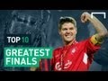 Top 10 Greatest Champions League Finals