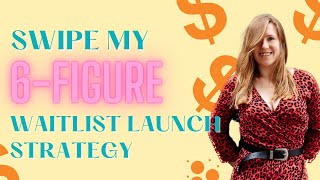 Swipe this 6-figure waitlist strategy | Increase sales in your next course or program launch