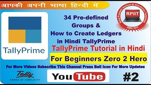 34 Pre defined Groups in Tally Prime & How to create Ledger in Tally Prime Hindi for Beginner  #L2