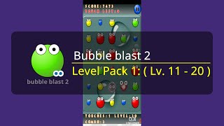 Bubble blast 2 : Pack 1 (Lv. 11-20)
