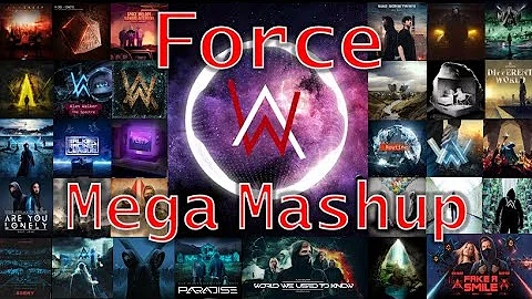 Alan Walker - Force (MEGA MASHUP) by T10YOB MASHUPS