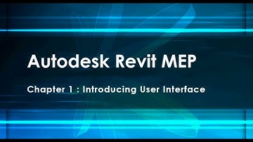 Chapter 1 - User Interface Introduction Revit MEP