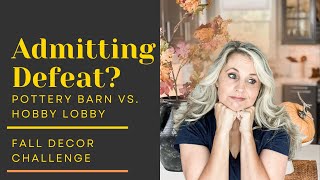 Famous POTTERY BARN VS HOBBY LOBBY FALL DECOR Wealth