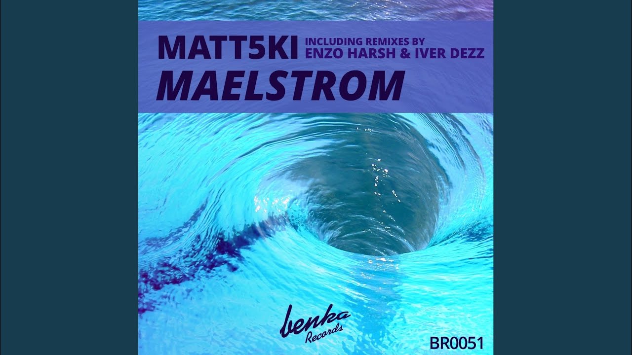 Watch Maelstrom (Original Mix) on YouTube Watch Maelstrom (Original Mix) on YouTube