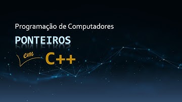 Aula 14 - Ponteiros | Apontador de Memória | Operador de Endereço e Indireção | Curso de C++
