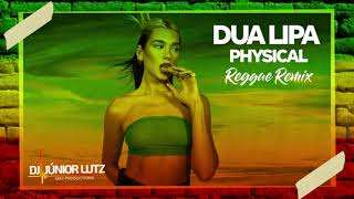 Dua Lipa   Physical   Versão Reggae Remix   Dj Junior Lutz1