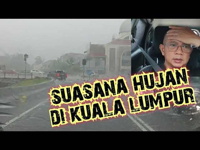 07/05/2024 Tuesday's Vlog | SUASANA HUJAN DI KUALA LUMPUR #grab #justgrab #grabmalaysia #grabcar class=