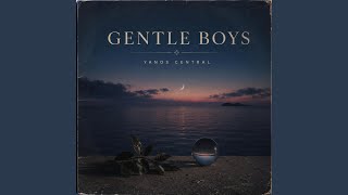 Gentle Boys