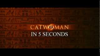 Catwoman in 5 Seconds