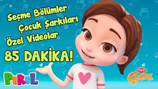 Pırıl - Seçme Bölümler - 2 Trt Çocuk - Çizgi Film İzle 85 Dakika