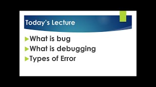 What is bug, debug, Type of Error ,Syntax , Logical and Run Time Errors    Urdu and Hindi Lecture 5