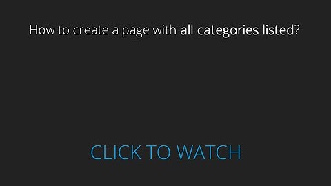 How to create a page with all categories listed?