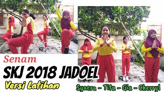 Tugas PJOK : Praktek Senam SKJ 2018 JADOEL VERSI LATIHAN | SENAM KESEHATAN JASMANI