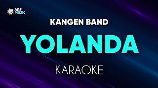 Kangen Band - Yolanda Karaoke