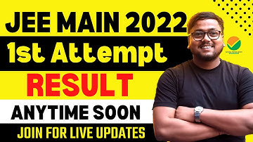 🔴Live JEE Main 2022 1st Attempt Result Anytime 🔥| Jee Mains 2022 Result