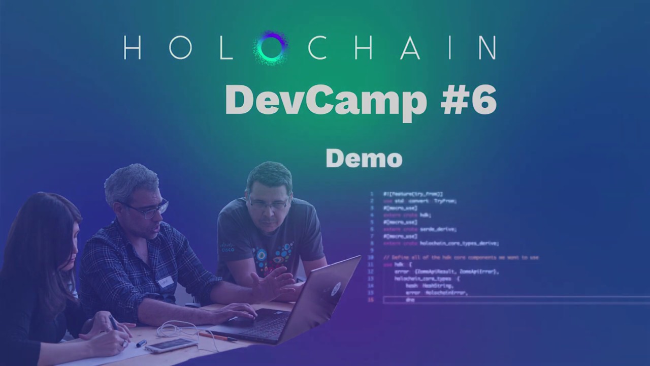 Holochain DevCamp #6 - App Demo