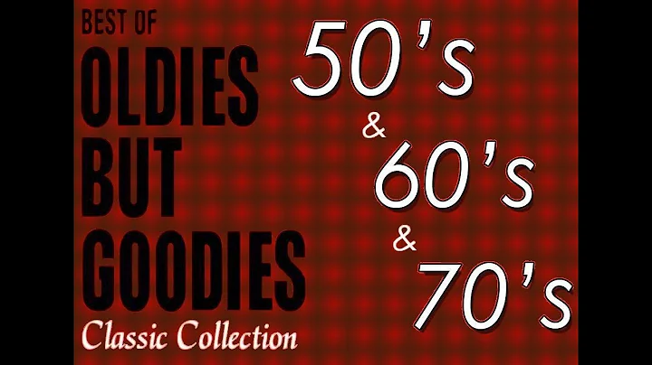Best Of Oldies But Goodies Classic Collection