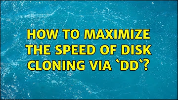 How to maximize the speed of disk cloning via `dd`? (3 Solutions!!)