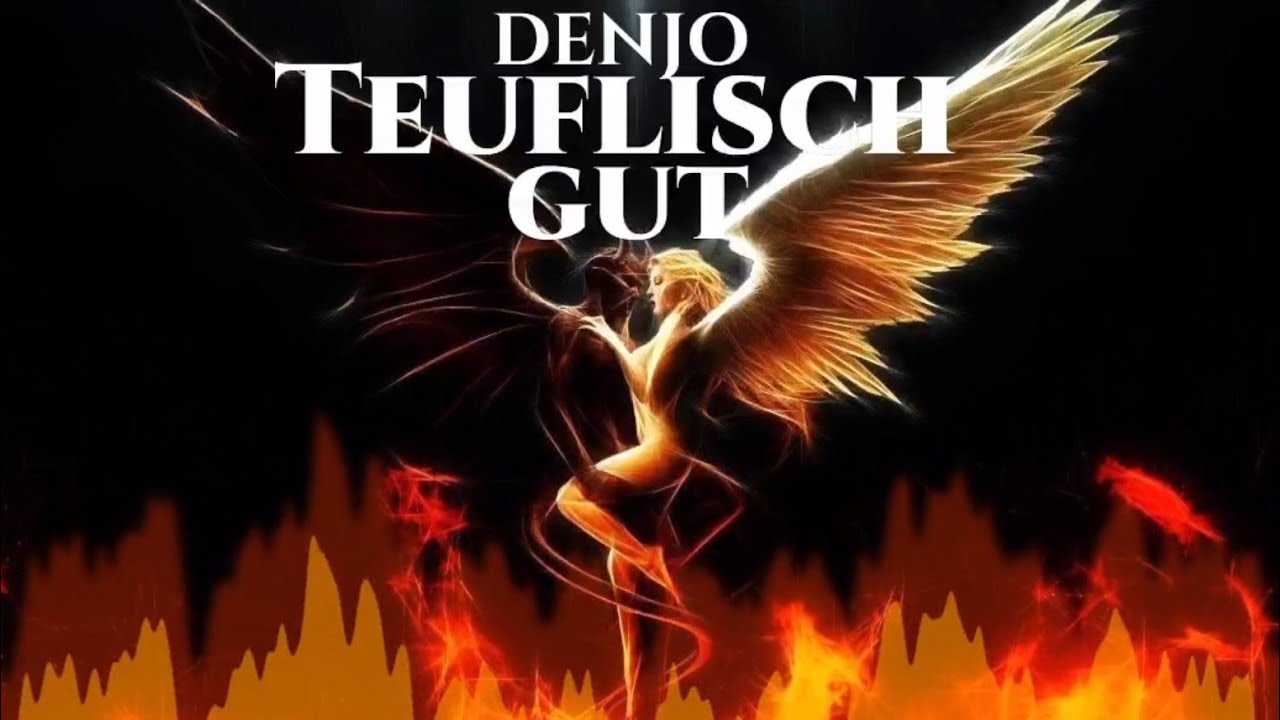 TEUFLISCH GUT ▪︎ DENjO [Official Audio]