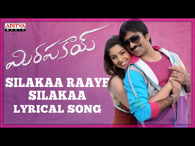 Silakaa Raaye Silakaa Song With Lyrics - Mirapakay Songs - Ravi Teja, Richa Gangopadhyay class=