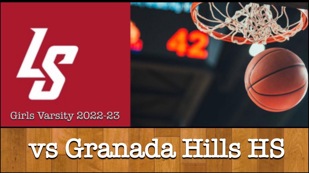 La Salle HS vs Granada Hills HS [12.27.2022] YouTube