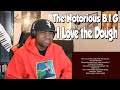 FIRST TIME HEARING The Notorious B I G I Love The Dough Ft Jay Z Angela Winbush REACTION FIRST TIME HEARING The Notorious B I G I Love The Dough Ft Jay Z Angela Winbush REACTION
