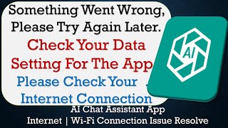 AI Chat Assistant App something went wrong please try again later problem solution screenshot 2