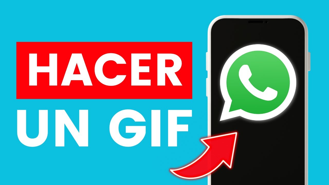 Cómo Hacer un Gif en Whatsapp