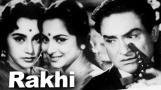 राखी - Rakhi 1962 - Superhit Dramatic Movie | Ashok Kumar, Waheeda Rehman, Pradeep Kumar