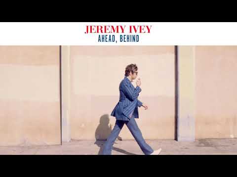 Jeremy Ivey — Jeremy Ivey - "Ahead, Behind" (Full Album Stream)