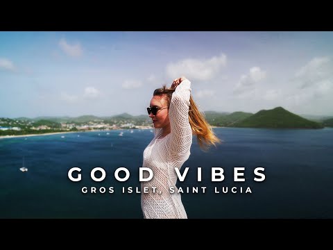 GOOD VIBES  - Gros Islet, Saint Lucia | Cinematic Travel Vlog : Part 1