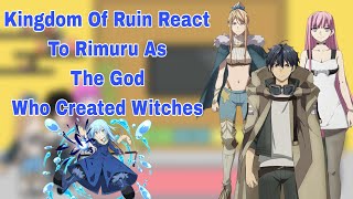 Kingdom Of Ruin React To Rimuru Tempest As The God | Gacha Reaction |