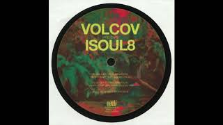 Volcov Presents Isoul8 On My Heart delvyns Groove Mix